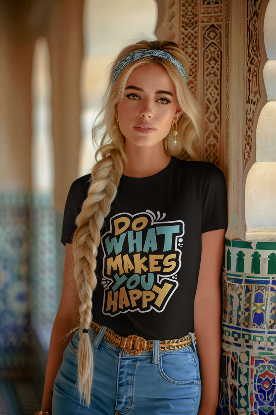 SCUBAAA - Women's Do What Makes You Happy Half Sleeve T-Shirt