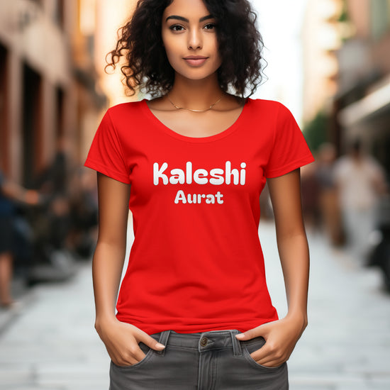 Kaleshi Aurat Attitude Half Sleeve Regular Fit T-shirt