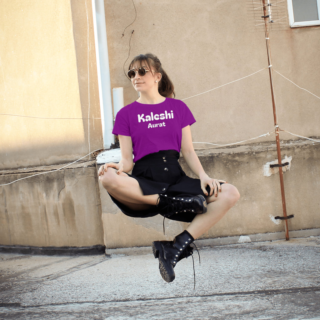 Kaleshi Aurat Attitude Half Sleeve Regular Fit T-shirt