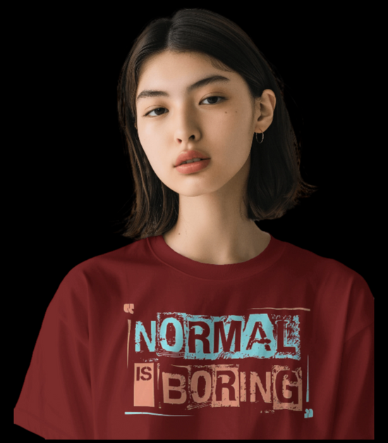 SCUBAAA Women's Normal is Boring – Embrace Uniqueness Oversized T-Shirt