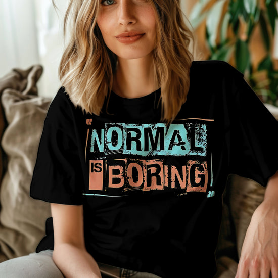 SCUBAAA Women's Normal is Boring – Embrace Uniqueness Oversized T-Shirt